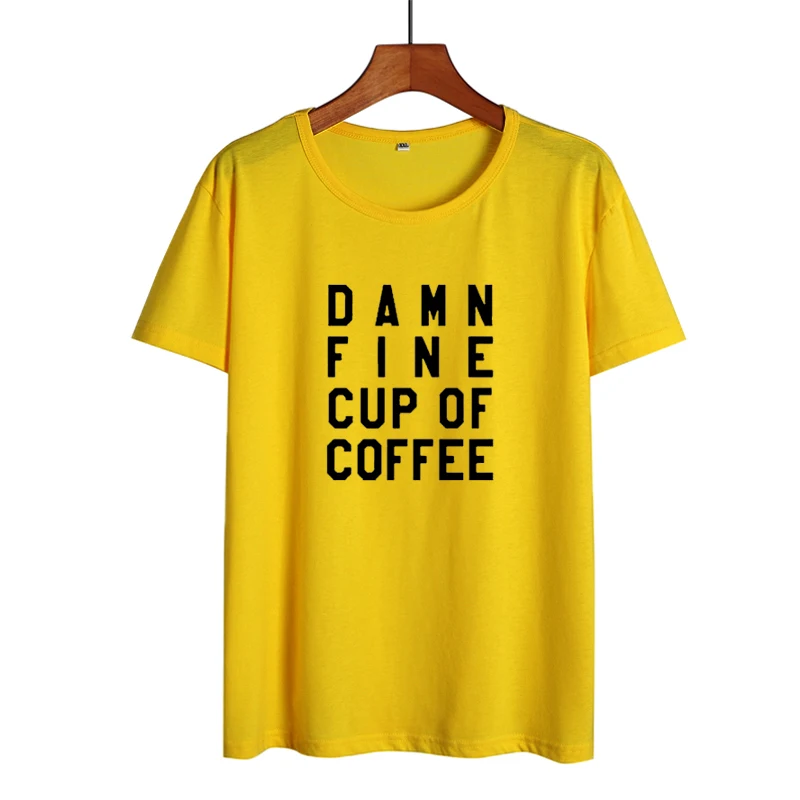 Забавная кофейная поговорка чертов fine cup of coffee Letters футболка 2018 летняя новая