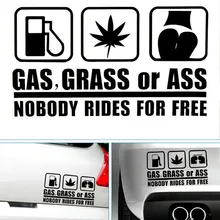 Gas, Grass or Ass Nobody Rides for Free Adesivi per Auto Reflective Funny Car Stickers JDM for Jetta Peugeot Ford Fiesta