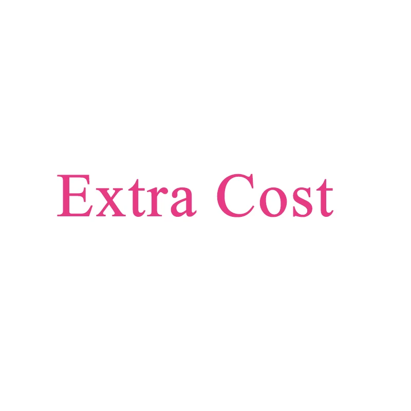 

extra cost to custom order or shipping balance