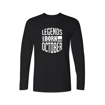 

Legends Are Born In October Funny Birthday Gift T Shirt Men's Spring O- Neck Cotton T Shirt Fitness Tops Tees Camisas Hombre