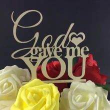 SD-482 Free Shipping God Gave me You design Cake Toppers for Lover’s Wedding Party Favors Personalized Cake Decorations