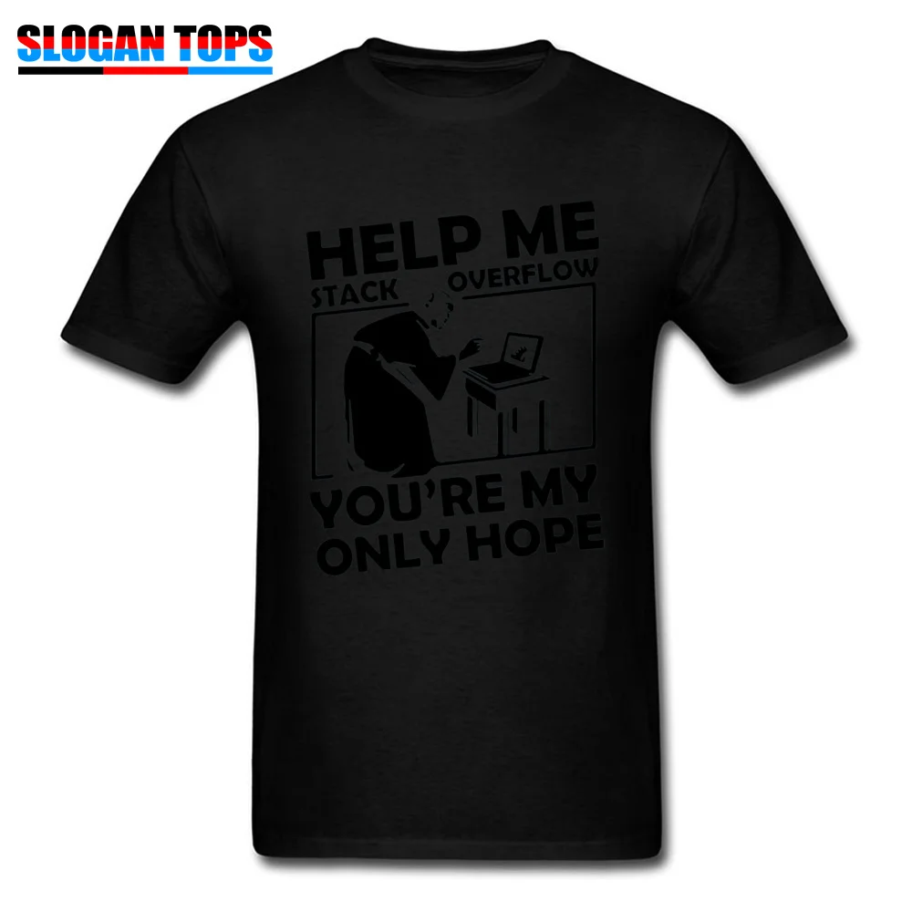 Casual Birthday Tshirts Wholesale Labor Day Short Sleeve Round Neck T Shirt Pure Cotton Men Casual T Shirt Top Quality Help me stack overflow youre my only hope 5363 black