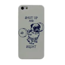 Shut Up And Squat Painted PC Hard Protective Phone Cover Case For Apple iPhone 4 4S 5 5S 5C 6 6 Plus