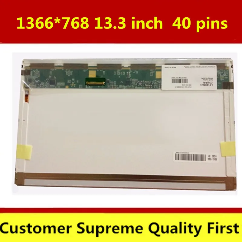 

LP133WH1 TL A1 A2 B133XW02 V.0 LTN133AT17 N133B6-L02 B133XW04 13.3 LED Laptop LCD screen 1366X768 40 pins