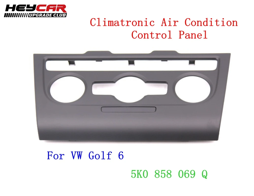 

For VW Golf 6 MK6 VI R20 Climatronic Air Condition Control Panel 5K0 858 069 Q 5K0858069Q