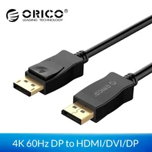 ORICO DP1.2 DisplayPort DP HDMI DVI кабель 4 K 60 Гц кабель HDMI DVI DP кабель для ТВ PC проектор для ноутбука мультимедиа