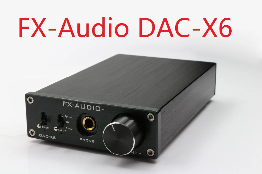 FX-AUDIO DAC-X6 ハイファイ 2.0 デジタルオーディオデコーダ入力 USB/同軸/光出力 RCA/ヘッドフォンアンプ 24Bit/  192 Khz DC12V