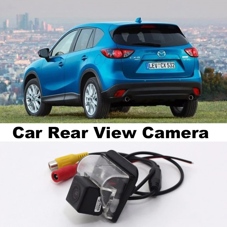 Car Camera For Mazda CX 5 CX 5 CX5 20122015 High Quality Rear View