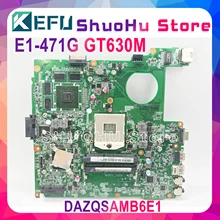 KEFU DAZQSAMB6E1 motherboard for ACER Aspire E1-471 e1-471g EC-471 v3-471g e1-431g laptop motherboard GT630M 1GB original Test KEFU DAZQSAMB6E1 motherboard for ACER Aspire E1-471 e1-471g EC-471 v3-471g e1-431g laptop motherboard GT630M 1GB original Test