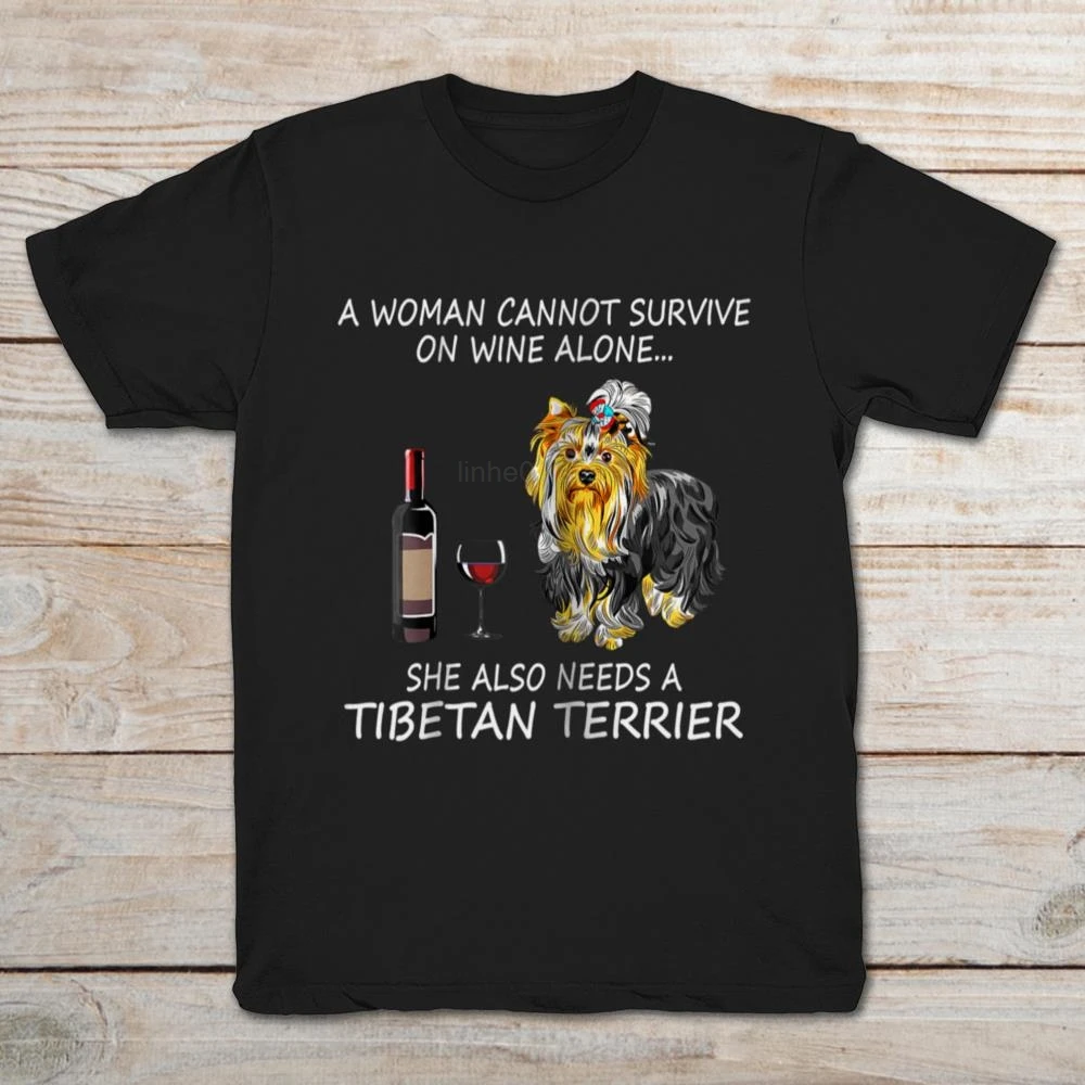 

GILDAN Brand A Woman Cannot Survive On Wine Alone She Also Needs A Tibetan Terrier 2019 Summer Men's Short Sleeve T-Shirt