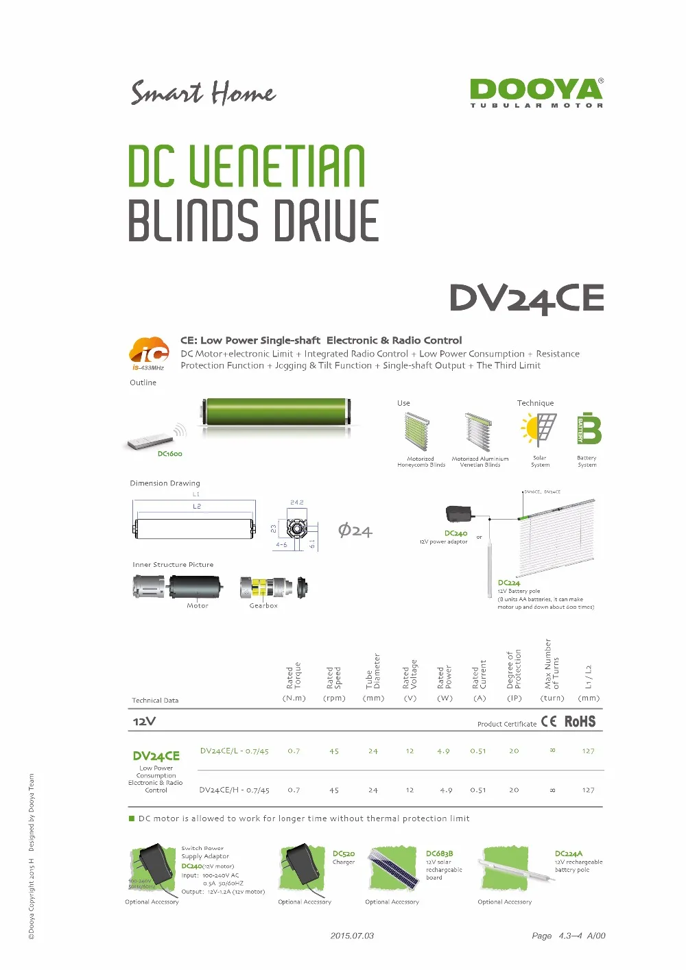 

Dooya venetian motor DV24CE/L-0.6N/45r,DV24AF/L-0.8N/27r, control by emitter for venetian blinds, Honeycomb blinds, Roman blinds