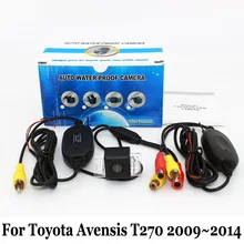 Камера Заднего вида Для Toyota Avensis T270 2009 ~ 2014/RCA AUX проводной Или Беспроводной Камеры/HD Ночного Видения Автомобиля Парковочная Камера