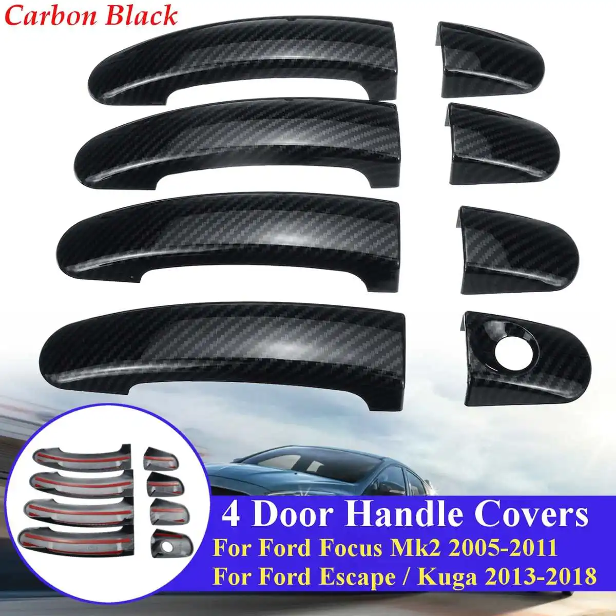 

For Ford for Focus Mk2 2005-2011 For Ford Escape Kuga 2013-2018 1Set Car Exterior Door Handle Covers Trim Styling Carbon Fiber