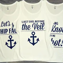 На заказ Давайте получить корабль лицом для свадьбы, невесты, подружки невесты футболки девичник Свадебные жилеты майки топы подарки вечерние сувениры
