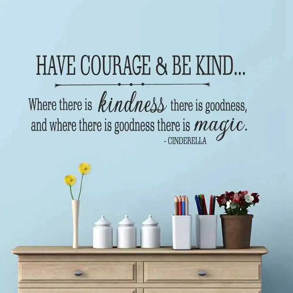 Have Courage And Be Kind Cinderella Wall Decal Quote Have Courage And Be Kind Wall Decal Sticker 