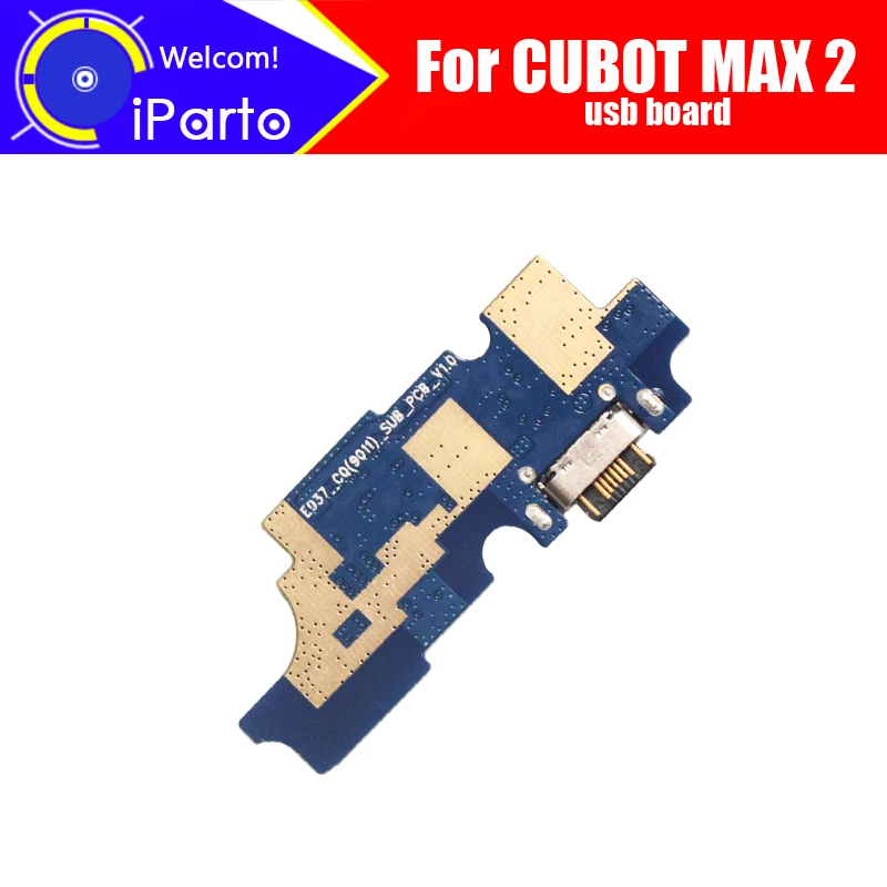 

CUBOT MAX 2 usb board 100% Original New for usb plug charge board Replacement Accessories for CUBOT MAX 2 phone
