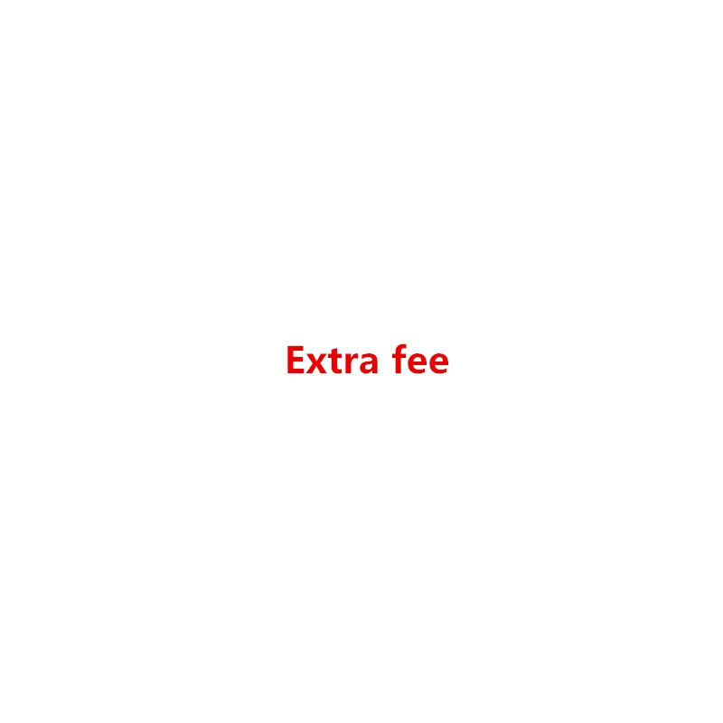 

Extra fee