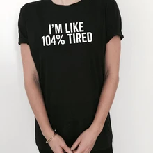 Футболка I'm Like 104%, черная модная забавная футболка с надписью для девочек, милый топ Tumblr Grunge Hipster 90 s, топы для девочек, одежда