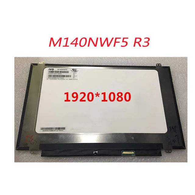 

14 inch LCD LED Screen Display Panel Matrix M140NWF5 NV140FHM-N62 V8.0 B140HAN04.2 B140HAN03.8 B140HAN03.0 B140HAN04.0 FHD