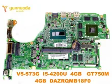original for ACER V5-573G laptop motherboard V5-573G I5-4200U 4GB GT750M 4GB DAZRQMB18F0 tested good free shipping