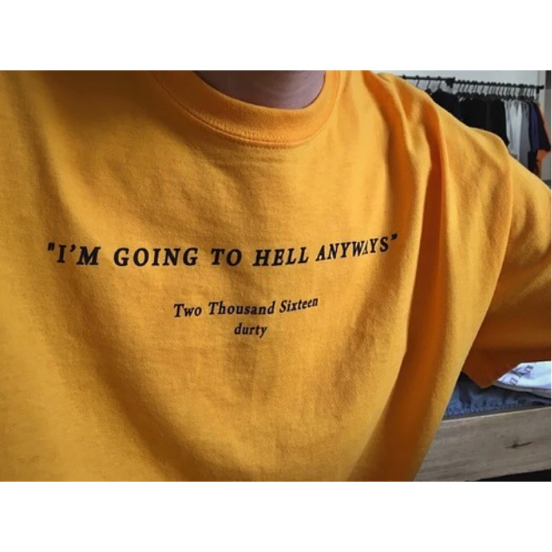 I am going to hell anyways t shirt fashion yellow cotton shirt 90s fashion women goth grunge art t shirt aesthetic tumblr tees