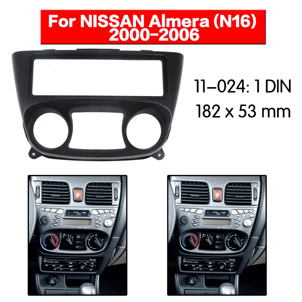 

Car Radio Fascia Frame Kit For NISSAN Almera(N16) 2000-2006 Car Radio Stereo Audio Bezel Facia Panel Trim Dash 1 Din Mount Kit