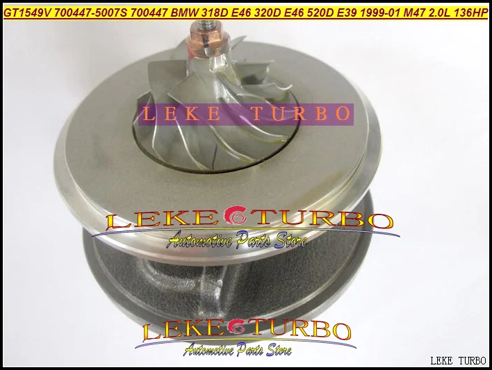

Free Ship Turbo Cartridge Chra Core GT1549V 700447-5008S 700447-5007S 700447-0006 For BMW 318D 320D E46 520D E39 99-01 M47 2.0L