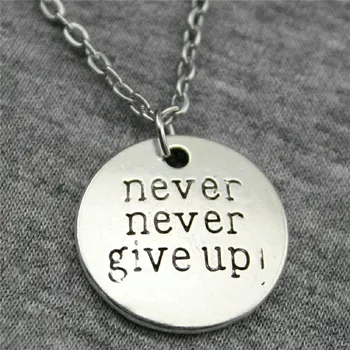 

Dropshipping Welcome 20mm Never Never Give Up Pendant Necklace 2 Colors Antique Silver Color Antique Bronze Color Necklace