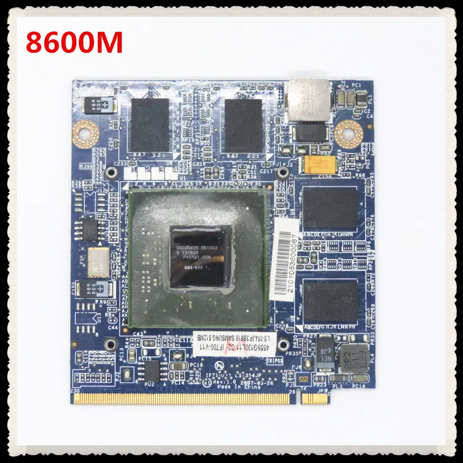 8600M 9600M GT GS DDR2 LS-354JP MXMII VGA Video card for Compal FL-90 IFL90 FL90 ZD8000 lenovo K41A K42A E41A E42A |