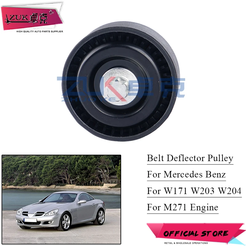 

ZUK For M271 Engine V-Ribbed Belt Deflection Pulley For Mercedes Benz For W203 W204 C180 C200 For E200 W211 For W171 SLK200