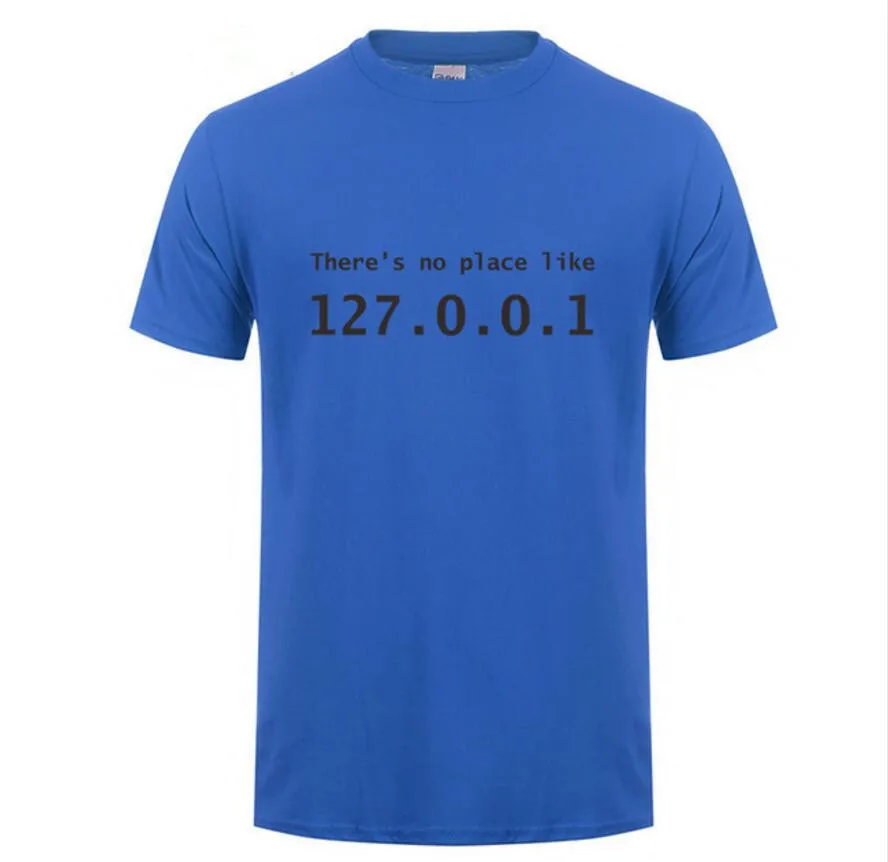 2019 Fashion Print IP Address T-Shirt Men Summer Short Sleeve Cotton There's No Place Like 127.0.0.1 Computer Geek Comedy Tshirt | Мужская