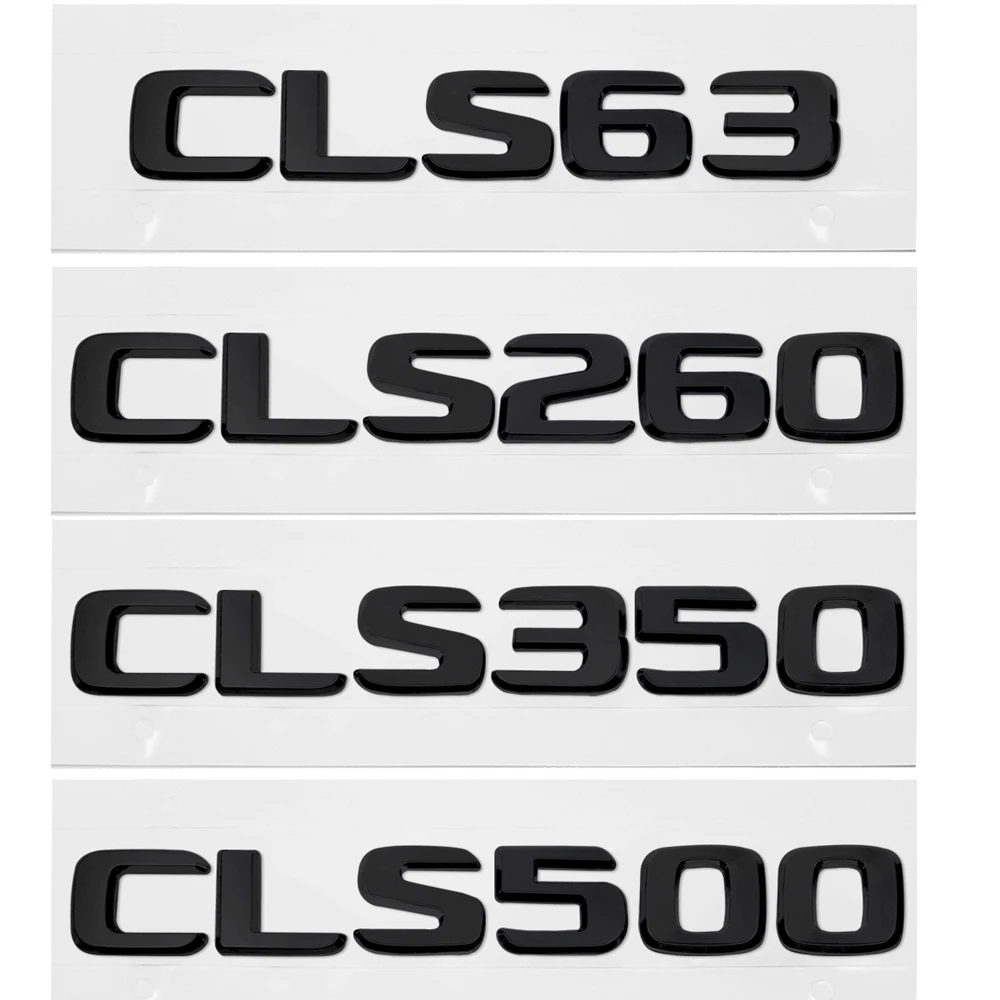 

For Mercedes Benz CLS W218 W219 CLS 63 260 350 500 AMG Refit Displacement Badge Emblem Decals Letter Stickers Car Styling