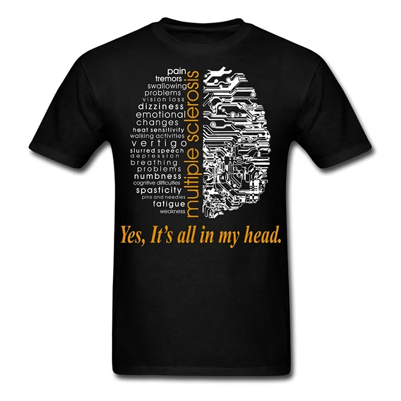 

Graphic T Shirts Multiple Sclerosis All In My Head Men'S Short Sleeve Men Fashion 2018 Crew Neck Tee Shirts2019 fashionable Bran