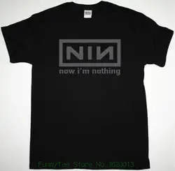 Nine Inch Nails Now I & #039; M Nothing черная футболка Trent Reznor Industrial Metal Nin Повседневная хлопковая с круглым вырезом