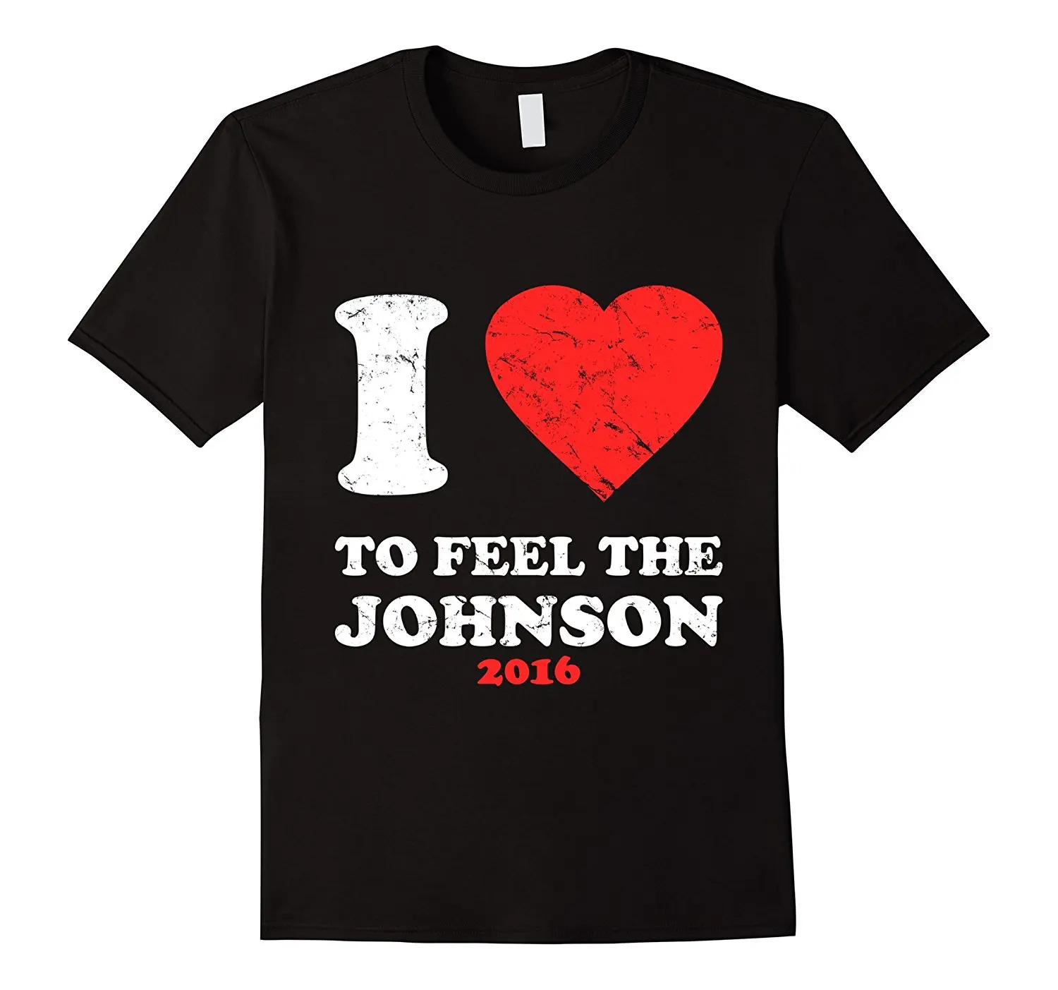 Футболка с принтом I Love To Feel The Johnson 2018 высококачественные хипстерские футболки