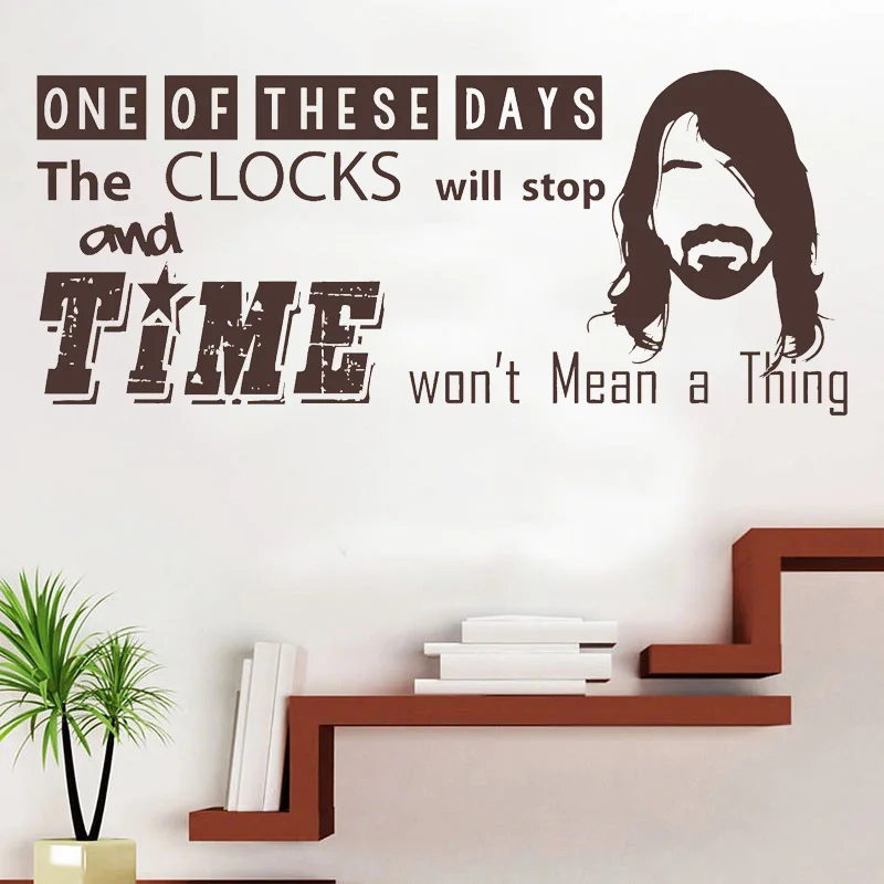 

Foo Fighters, Dave Grohl, Song Lyrics Quote, 'Time Won't Mean A Thing', Vinyl Wall Art Sticker, Mural, Decal. Home Decor H577
