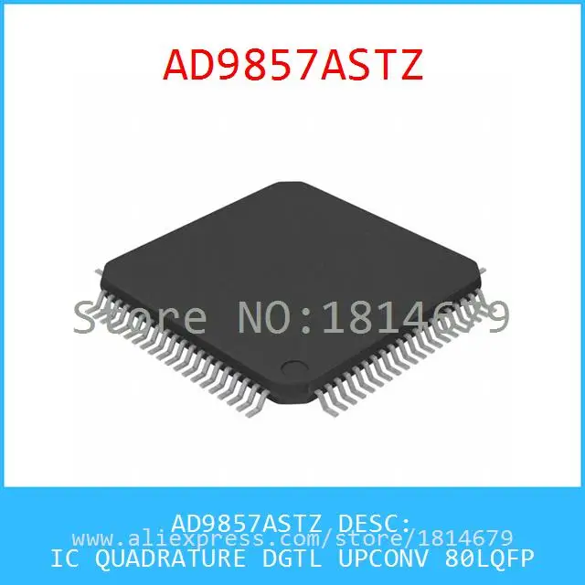 1PCS/lot AD9857ASTZ IC QUADRATURE DGTL UPCONV 80LQFP 9857 AD9857 |
