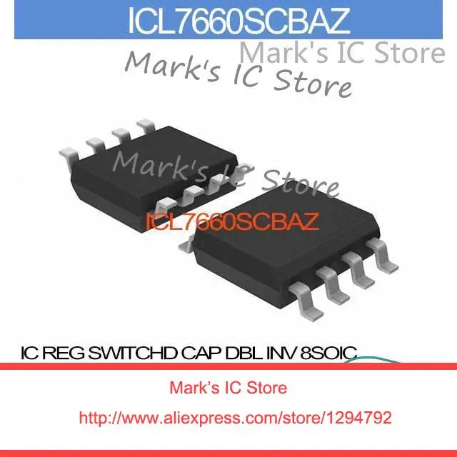 

ICL7660SCBAZ IC REG SWITCHD CAP DBL INV 8SOIC ICL7660SCB 7660 ICL7660S 7660S ICL766 7660SC