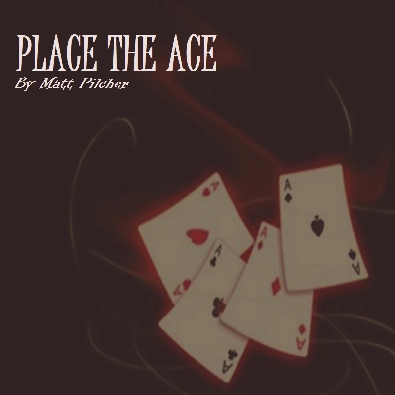 Place the Ace by Matt Pilcher-Magic Tricks | Игрушки и хобби
