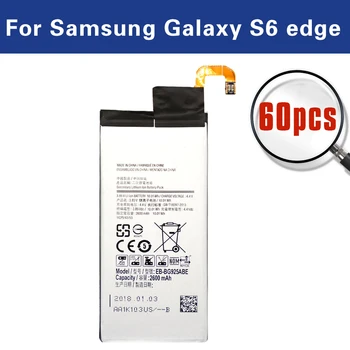 

60pcs/Lot Battery EB-BG925ABE For Samsung Galaxy S6 Edge G9250 G925F 2600mAh AAAA+ Quality Batteria Factory Supply