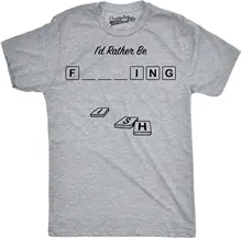Mens Rather Be Fishinger Funny Fill In The Blanks Gaming Nerdy Sporting T Shirt Harajuku Cool T-shirt Homme Tops Male Tshirt Men