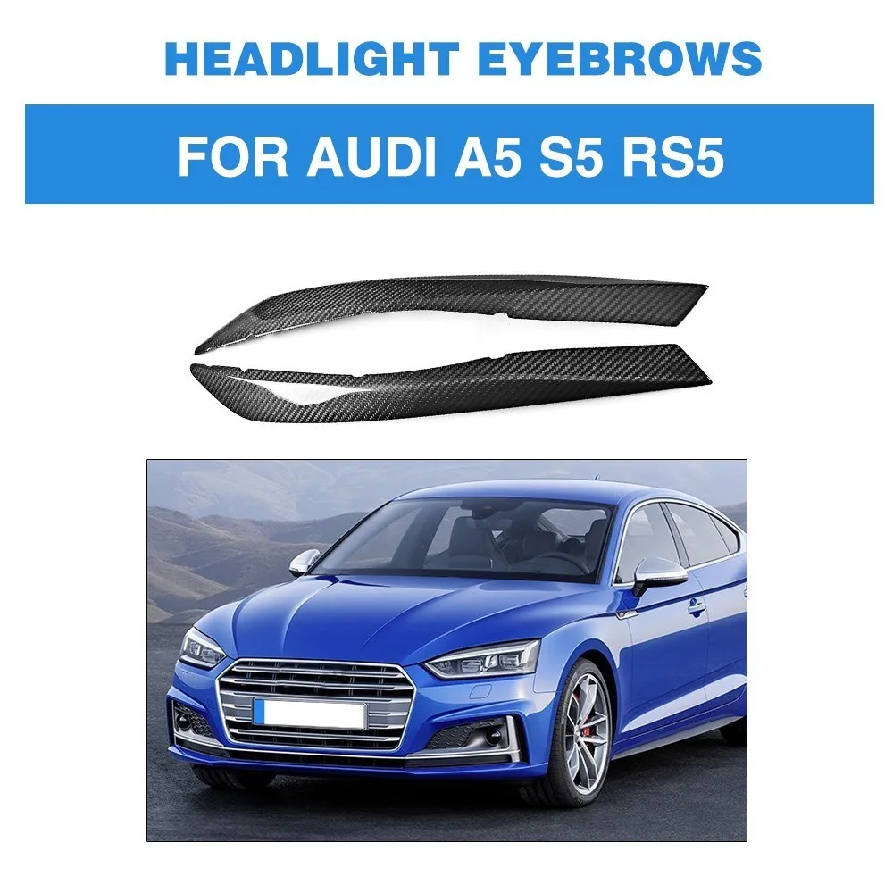 

Dry Carbon Fiber Pure Carbon Dry FRP Headlight Eyebrows Sticker Decoration Trim for AUDI A5 S5 RS5 2017 2018