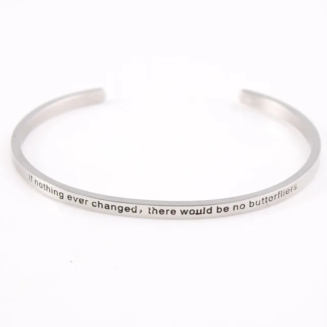 If Nothing Ever Changed There Would Be No Erfliers Silver Band If Nothing Ever Changed There Would Be No Erfliers Silver Band Stainless Steel Inspirational Mantra