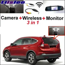 Liislee 3 in1 Special Rear View Camera + Ricevitore Wireless + specchio Monitor del Sistema di Parcheggio Per Honda CR-V Per CRV 2011 ~ 2017