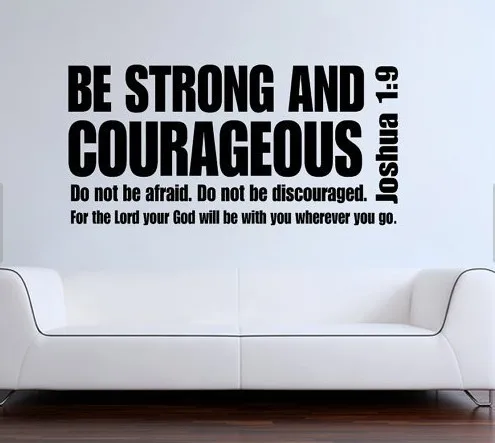 " Joshua 1:9 Be Strong And Courageous Bible Verse