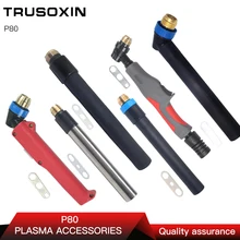 PEN P80 Torch for Plasma Cutter/Cutting Machine Accessories Use Torch Head/Air Cooled Plasma Cutter PEN P80 Torch for Plasma Cutter/Cutting Machine Accessories Use Torch Head/Air Cooled Plasma Cutter