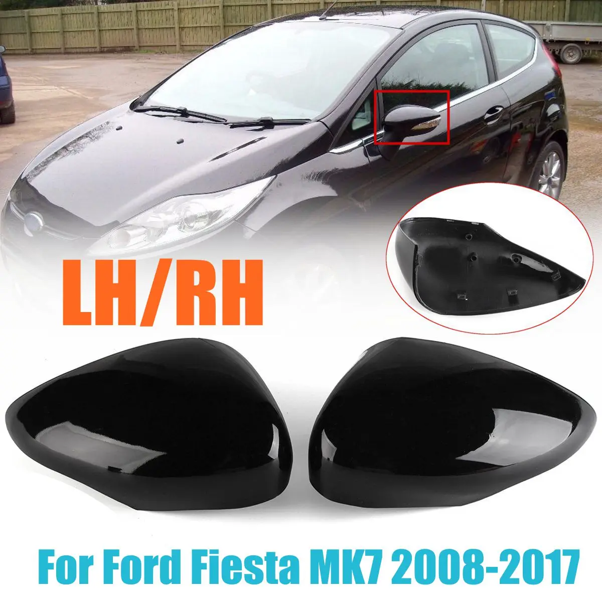 

For Ford For Fiesta MK7 2008-2017 Left/Right Gloss Black Wing Door Outer Side Rearview Mirror Cover