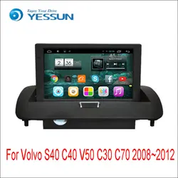 YESSUN для Volvo S40/C40 2008 ~ 2012 навигационная система для Android gps HD Сенсорный экран стерео проигрыватель мультимедиа аудио видео для радио, навигации