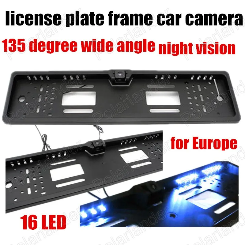 

EU Car License Plate Frame Rear View Camera For European Cars With CCD 16 LED Light Waterproof 135 degree wide angle