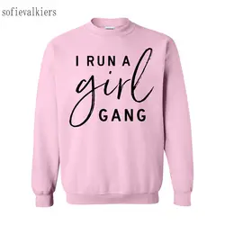 Я бегу девушка Gang Crewneck кофты для женщин топ с длинными рукавами и круглым вырезом Повседневные пуловеры флисовые толстовки Moleton Feminina Прямая